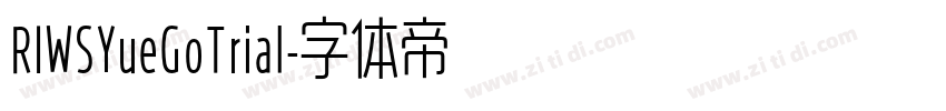 RIWSYueGoTrial字体转换