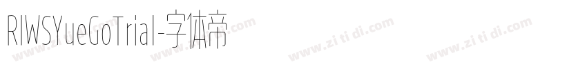 RIWSYueGoTrial字体转换