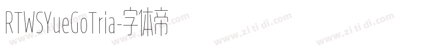 RTWSYueGoTria字体转换