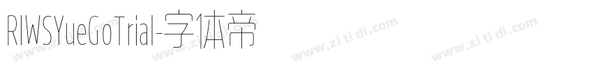 RIWSYueGoTrial字体转换