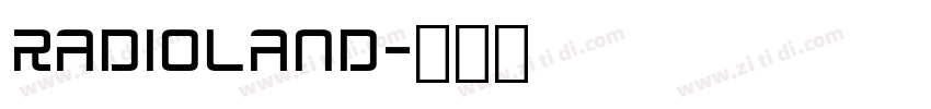 RADIOLAND字体转换
