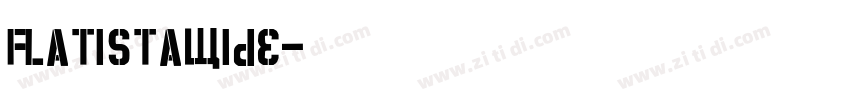 Flatistawide字体转换