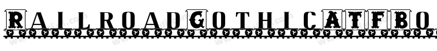 RailroadGothicATFBol字体转换