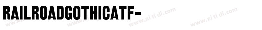RailroadGothicATF字体转换
