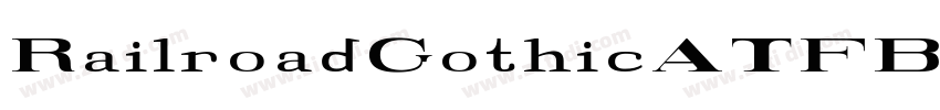 RailroadGothicATFBol字体转换
