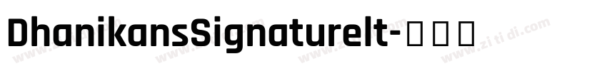 DhanikansSignaturelt字体转换