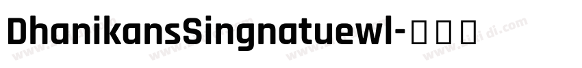 DhanikansSingnatuewl字体转换