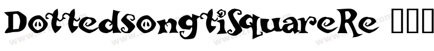 DottedsongtiSquareRe字体转换