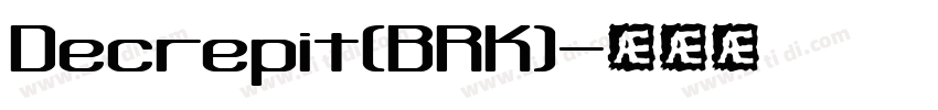 Decrepit(BRK)字体转换
