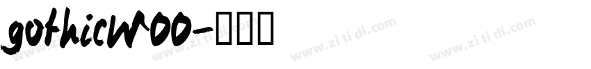 gothicW00字体转换