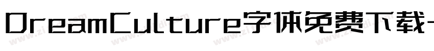 DreamCulture字体免费下载字体转换