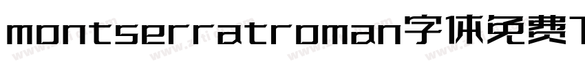 montserratroman字体免费下载字体转换