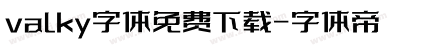 valky字体免费下载字体转换