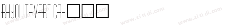 RhyoliteVertica字体转换