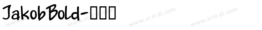 JakobBold字体转换