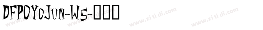 DFPOYoJun-W5字体转换