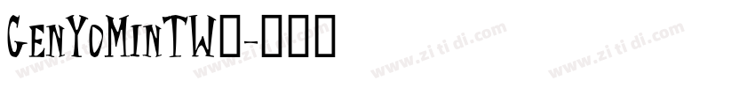 GenYoMinTW◆字体转换