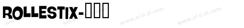 Rollestix字体转换