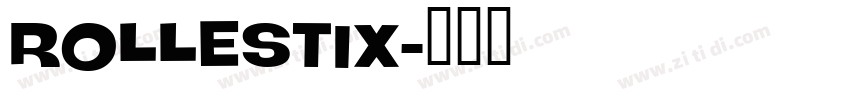 Rollestix字体转换