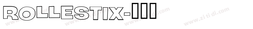 Rollestix字体转换