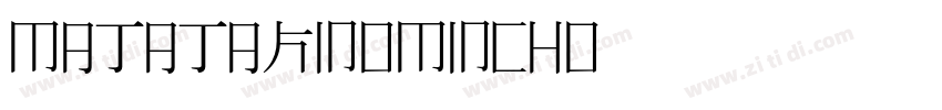 MatatakinoMincho字体转换
