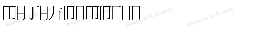 matakinoMincho字体转换