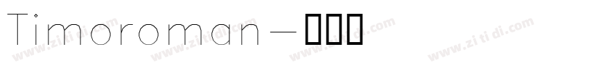 Timoroman字体转换