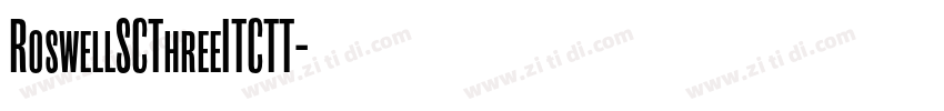RoswellSCThreeITCTT字体转换