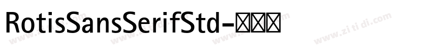 RotisSansSerifStd字体转换