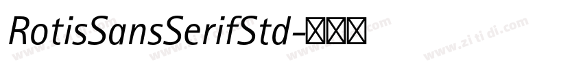 RotisSansSerifStd字体转换