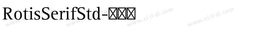RotisSerifStd字体转换