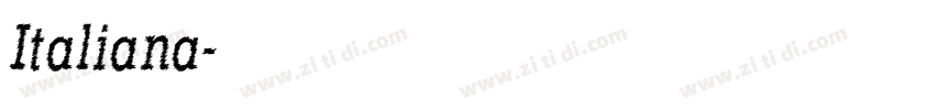 Italiana字体转换 Italiana字体转换