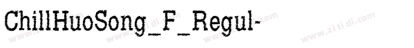 ChillHuoSong_F_Regul字体转换
