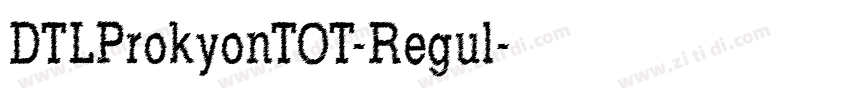 DTLProkyonTOT-Regul字体转换