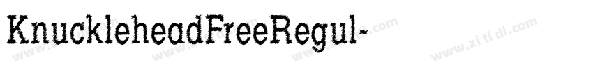 KnuckleheadFreeRegul字体转换 KnuckleheadFreeRegul字体转换