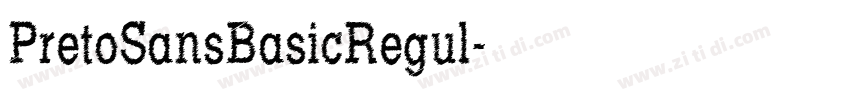 PretoSansBasicRegul字体转换