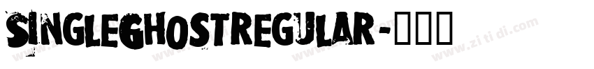 SingleGhostregular字体转换