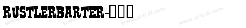 RustlerBarter字体转换