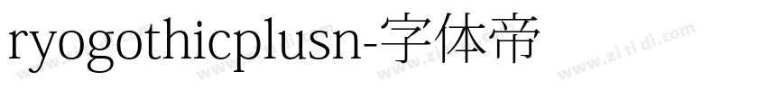 ryogothicplusn字体转换