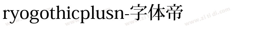 ryogothicplusn字体转换