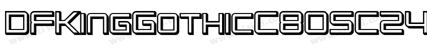 DFKingGothicC80SC24字体转换