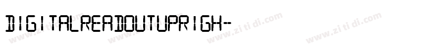 DigitalReadoutUprigh字体转换 DigitalReadoutUprigh字体转换