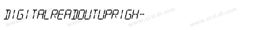 DigitalReadoutUprigh字体转换 DigitalReadoutUprigh字体转换