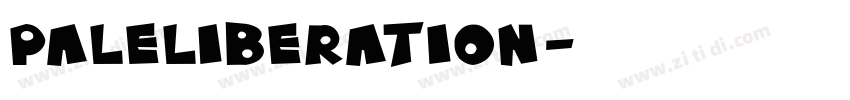 PaleLiberation字体转换
