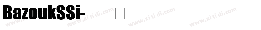 BazoukSSi字体转换