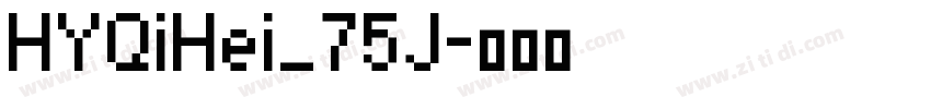 HYQiHei_75J字体转换 HYQiHei_75J字体转换