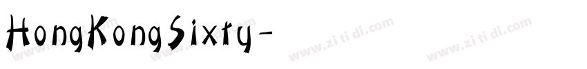 HongKongSixty字体转换 HongKongSixty字体转换