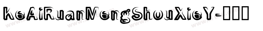 KeAiRuanMengShouXieY字体转换