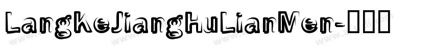 LangKeJiangHuLianMen字体转换