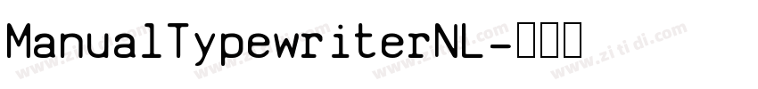 ManualTypewriterNL字体转换